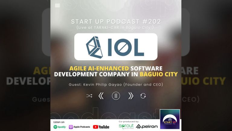 Start Up #202 (LIVE): IOL Inc. - Agile AI-Enhanced Software Development Company in Baguio City