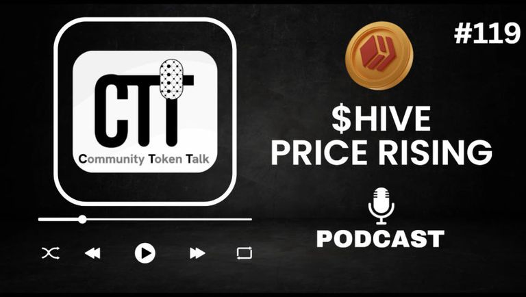 $HIVE Price Rising | CTT Podcast Ep. 119