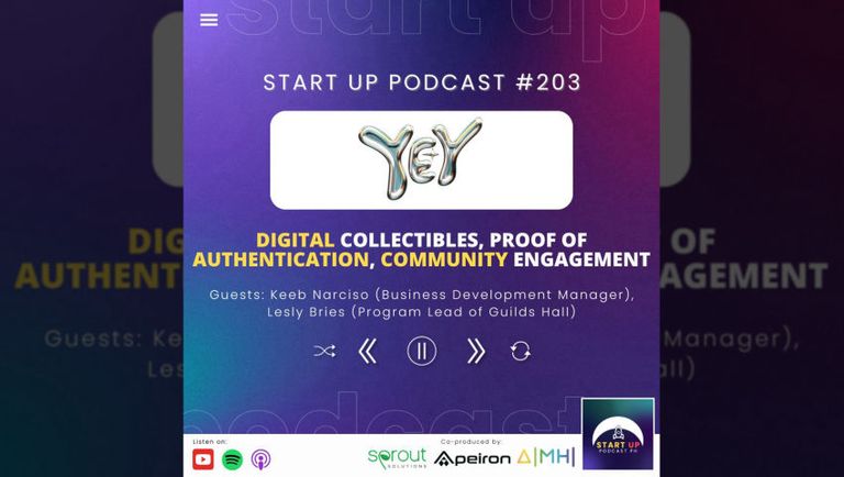 Start Up #203: YEY - Digital Collectibles, Proof of Authentication, Community Engagement