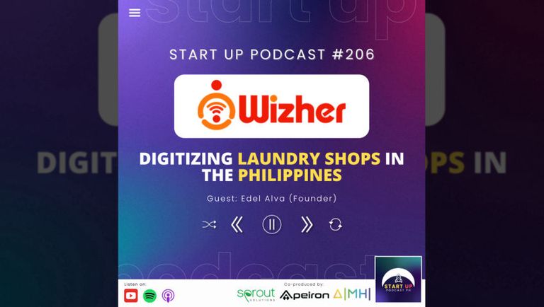 Start Up #206: Wizher - Digitizing Laundry Shops in the Philippines