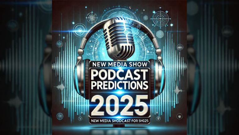 New Media Show – Podcasting Predictions for 2025 #611