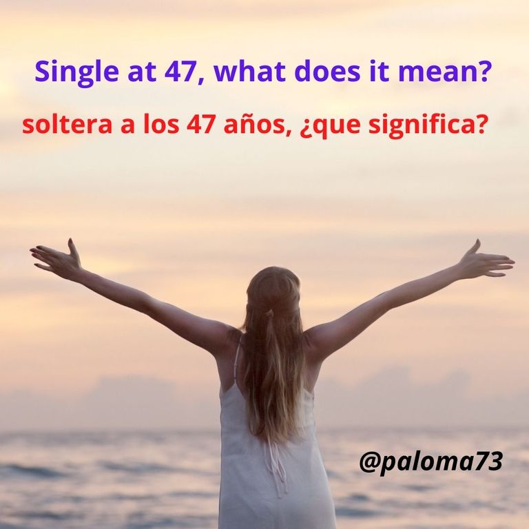 Single at 47, what does it mean.jpg