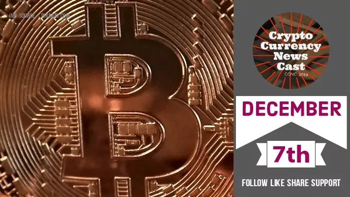 Crypto News Cast For December 7th 2020