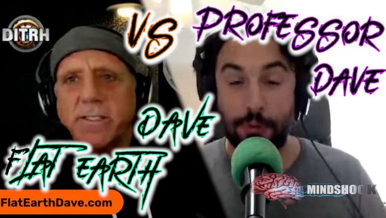 FLAT EARTH DAVE HUMILIATES "PROFESSOR" DAVE (PROFESSOR DAVE DEBUNKED LIVE)