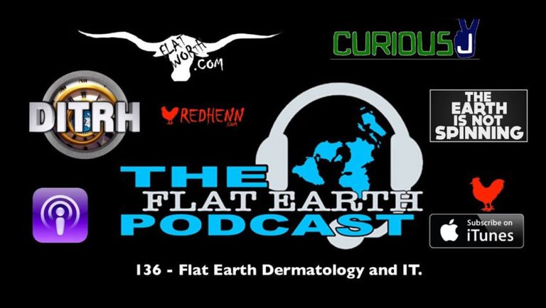 136 - Flat Earth Dermatology and IT.