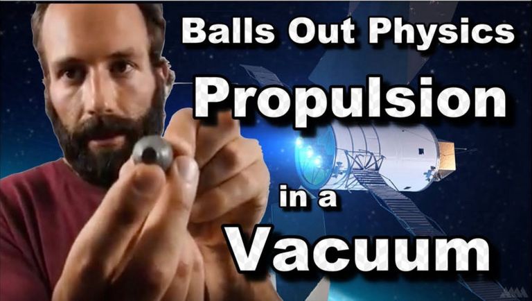 Balls out physics episode 5.1 Propulsion in a vacuum chamber