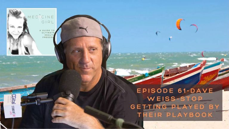 [Medicine Girl] Episode 61-Dave Weiss-Stop Getting Played by Their Playbook [Jun 12, 2023]