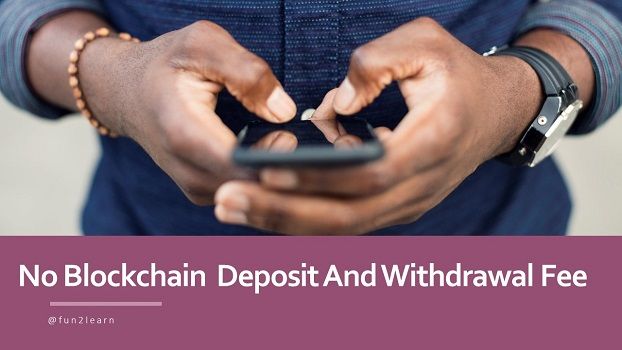 No Blockchain  Deposit And Withdrawal Fee.jpg