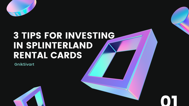 3 Tips for Investing in Splinterland rental cards.png