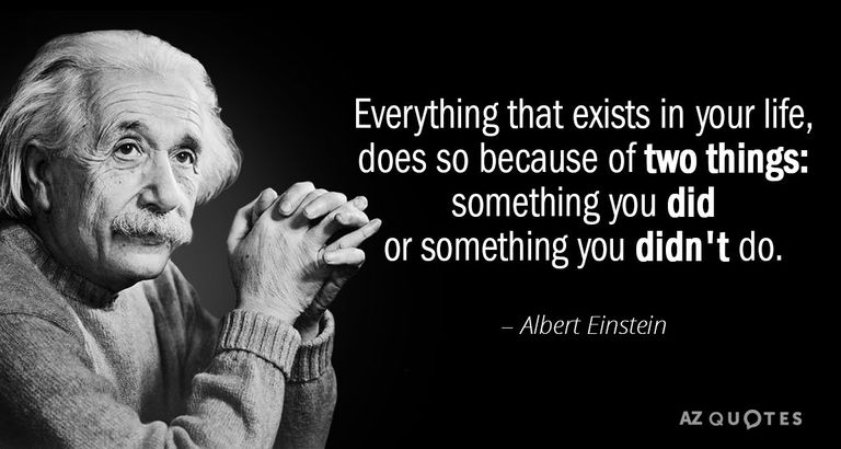 Quotation-Albert-Einstein-Everything-that-exists-in-your-life-does-so-because-of-141-84-12.jpg