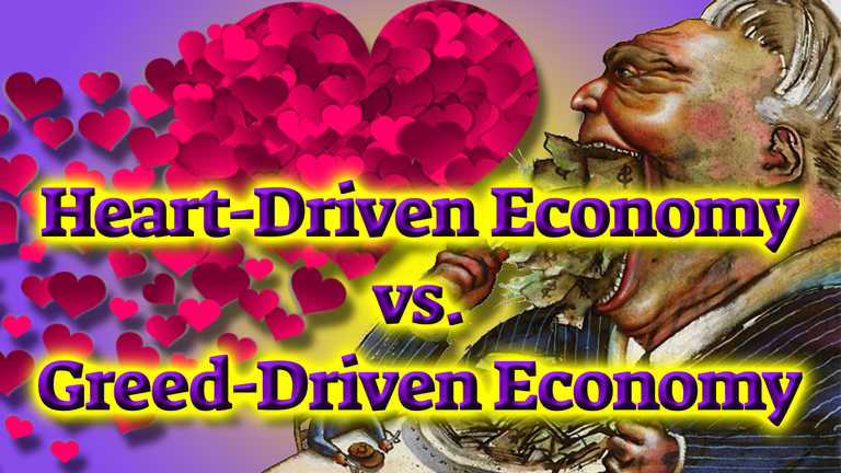 Heart-Driven Economy vs. Greed-Driven Economy Header.png