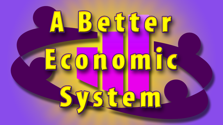 A Better Economic System Header.png