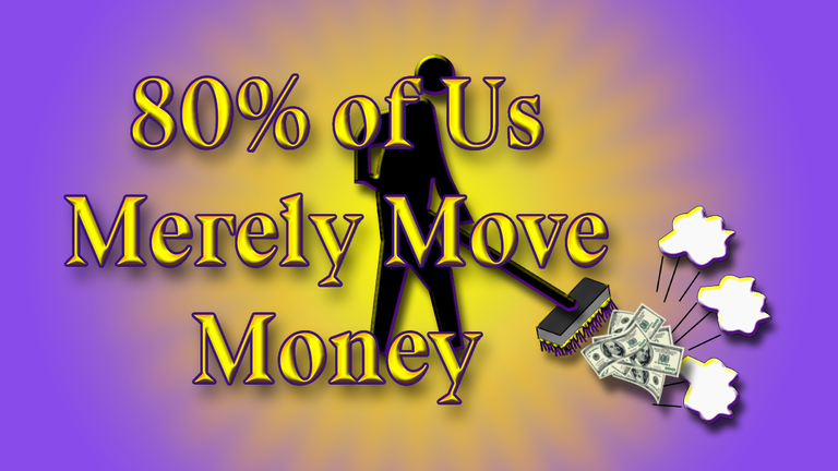 80% of Us Merely Move Money Header.png