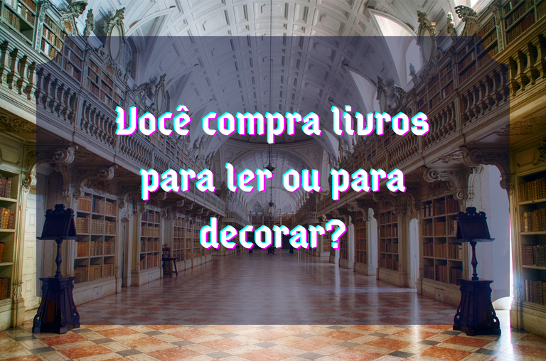 Você compra livros para ler ou para decorar.png