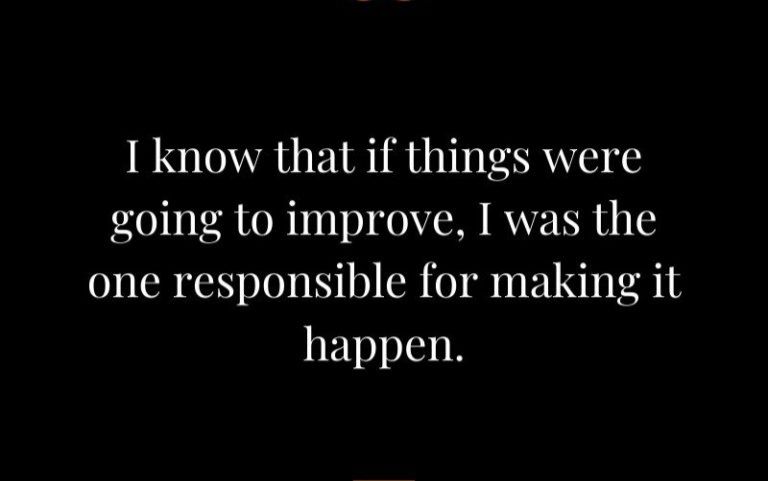 I-know-that-if-things-were-going-to-improve-I-was-the-one-responsible-for-making-it-happen.-James-Clear-1-768x768.jpg