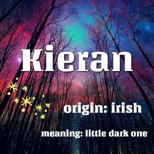 Kieran_ origin irish meaning little dark one_.jpeg