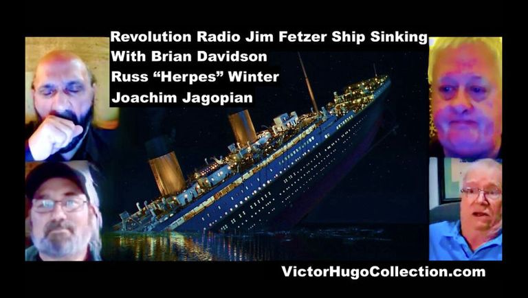 Revolution Radio Jim Fetzer Brian Davidson Russ Winter Joachim Jagopian Publicly Sink Like Titanic