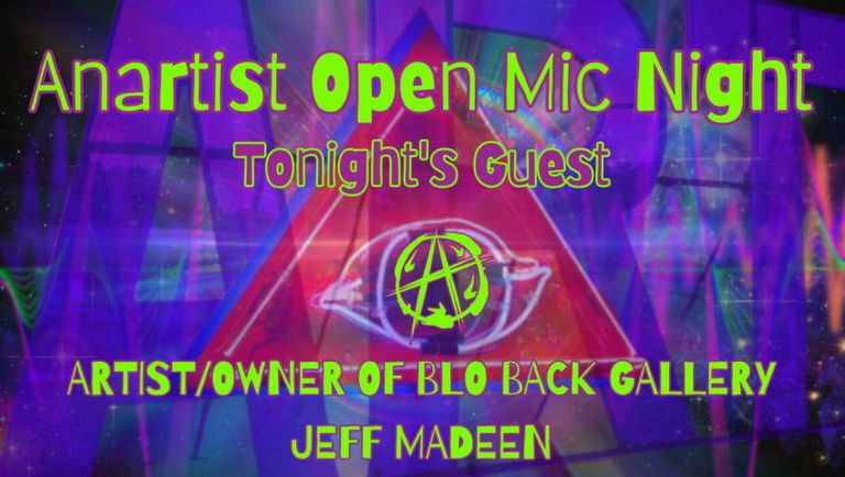 02/16/2025 Anartist Collective Presents Open Mic Night! Guest: Jeff Madeen